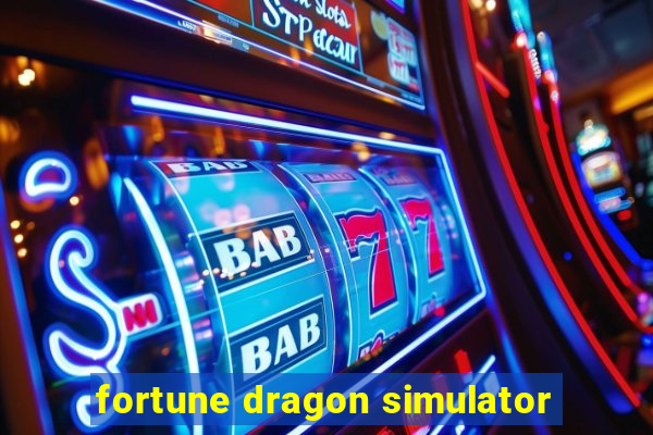 fortune dragon simulator